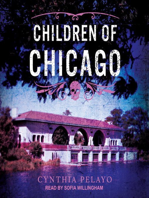 Title details for Children of Chicago by Cynthia Pelayo - Wait list